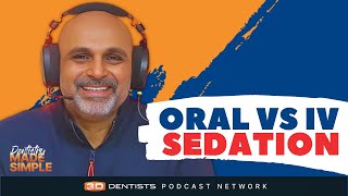 Transitioning from Oral to IV Sedation in Your Dental Practice [upl. by Ilyse]