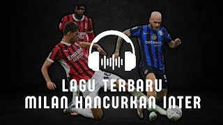 🎵 Derby Della Madoninna Milik Kami  AC Milan Song 🎵 [upl. by Jasun]