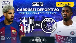 🏆⚽️ FC BARCELONA 1  4 PSG  Así te contamos la vuelta Cuartos de Final Champions League [upl. by Trebron]