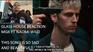 GLASS HOUSE MGK FT NAOMI WILD REACTION [upl. by Ingaborg]