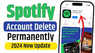 How To Delete Spotify Account Permanently 2024  Spotify Account Delete Kaise Kare  New Update [upl. by Shaum]