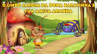 📚🎈 O Lindo Jardim da Dona Baratinha e Sua Amiga Aranha  Cantinho Infantil infantil lobomau [upl. by Elehcir]