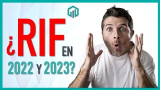 ¿Se puede ser RIF en 2022 2023 y 2024  Cambios Fiscales 2023 [upl. by Aldric]