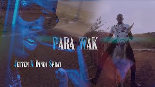 Jetten Ft Dindi Spray  Para Wak Official Video🔥🔥 [upl. by Erasmo]