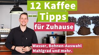 12 einfache Tipps für besseren Kaffee Zuhause [upl. by Yetsirhc]