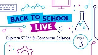 Back to School Live  Period 3 Explore STEM and Computer Science [upl. by Livvie]