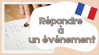 Respond to an event in French  Practice French expression and writing [upl. by Riedel777]