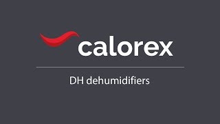 Calorex DH Dehumidifier Series [upl. by Azeret]