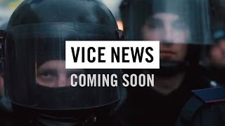 VICE News Coming 2014 Trailer [upl. by Creath]