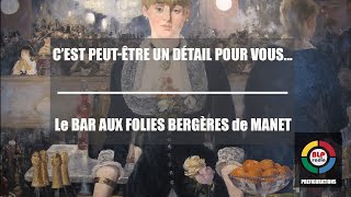 Un détail pour vous  Un bar aux folies bergères de Manet [upl. by Marelda]