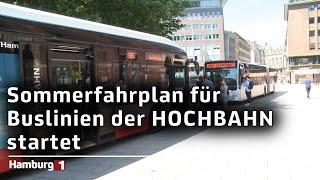 HOCHBAHN Sommerfahrplan der Buslinien gestartet [upl. by Case]