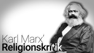 Religionskritik Karl Marx  quotReligion ist das Opium des Volkesquot [upl. by Anawahs]