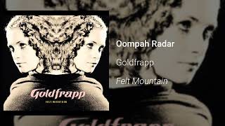 Goldfrapp  Oompah Radar Official Audio [upl. by Gaige]