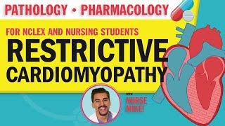 Restrictive Cardiomyopathy pathology pharmacology for NCLEX and Nursing Students [upl. by Enamrahs511]