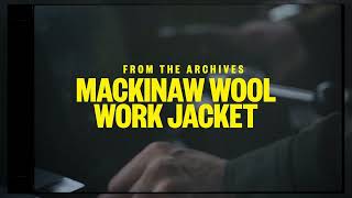 The Mackinaw Work Jacket [upl. by Yerd]