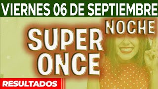 Resultado del sorteo Super Once 17PM 21PM del Viernes 6 de Septiembre del 2024 [upl. by Akins]