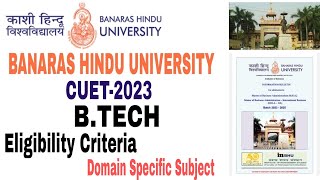 Banaras Hindu University BTech Admission 2023 Process Eligibility Syllabus CUET 2023 [upl. by Nnanerak]