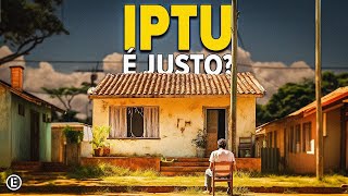 IPTU O Imposto Mais Absurdo do Brasil [upl. by Neehar]