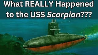 Sinking of the USS Scorpion What REALLY Happened [upl. by Nabetse661]