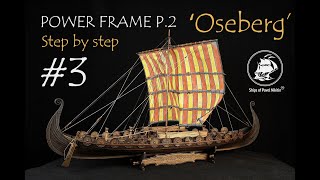 Viking ship ‘Oseberg’  version 3 3 Power frame P2 [upl. by Lopez619]