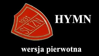 Hymn ŚlTZN wersja pierwotna [upl. by Neahs]