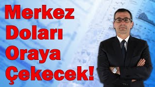 Merkez Doları Oraya Çekecek Altında Hedef Ne Borsa Ne Olacak BTCye Dikkat [upl. by Timmi]