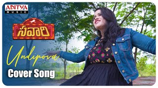 Undipova Cover Song  Savaari Songs  Nandu  Karthikeye Kumara Swami  Aruna  Raju [upl. by Lawford419]