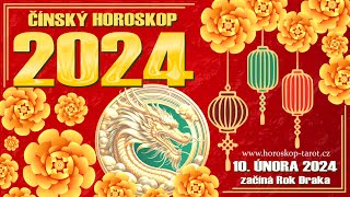 ČÍNSKÝ HOROSKOP 2024  12 čínských znamení na ROK DŘEVĚNÉHO DRAKA  10 Únor 2024 až 28 Leden 2025 [upl. by Ellerad]