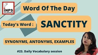 SANCTITY MEANINGSYNONYMS AND ANTONYMSEXAMPLES  Word of the day  Daily Vocabulary [upl. by Walden]