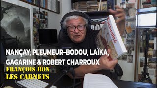 20240917  Nançay PleumeurBodou Laïka Gagarine et Robert Charroux [upl. by Ragde]