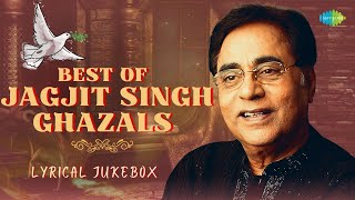 Best Of Jagjit Singh Ghazals Lyrical  Chithi Na Koi Sandesh  Woh Kagaz Ki Kashti  Best Gazal [upl. by Lezti317]