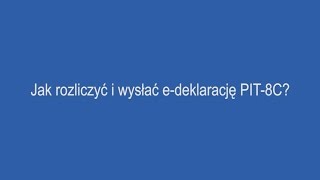 Jak rozliczyć i wysłać edeklarację PIT8C [upl. by Marucci790]