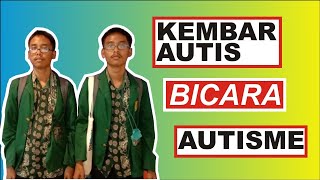 Kembar Autis Andre amp Ryan Bicara Tentang Autisme [upl. by Cassondra]