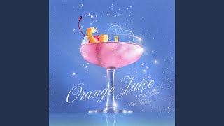 Orange Juice feat Yein [upl. by Higbee]