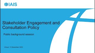 IAIS webinar on Stakeholder Engagement and Consultation Policy [upl. by Atilef]