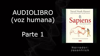 DE ANIMALES A DIOSES  Yuval Noha Harari AUDIOLIBRO VOZ HUMANA Parte 1 [upl. by Mckeon112]