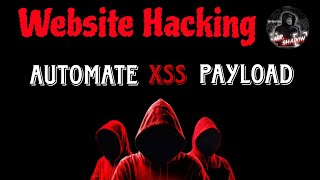 Automating XSS Payloads For Bug Bounty [upl. by Enavi]