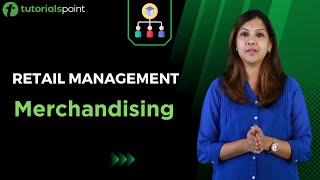 Retail Management  Merchandising  Tutorialspoint [upl. by Noirret]