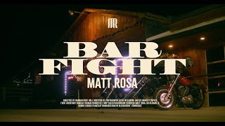 Matt Rosa  Bar Fight Official Music Video [upl. by Ebonee]