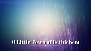 O Little Town of Bethlehem Hymn with Lyrics [upl. by Aiva]