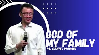 Youth Service 11 JUNI 2023 quotGOD of My FAMILY quot Ps Daniel Pribadi [upl. by Llenyr]