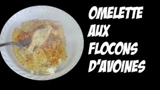 Test recette Omelette aux flocons davoine [upl. by Yarak]