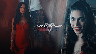 Isabelle Lightwood● Thank u next● [upl. by Rosen]