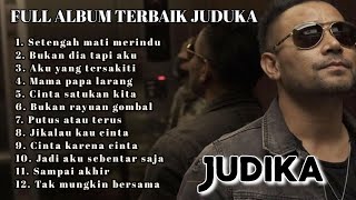 lagu judika full album tanpa iklan  putus atau terus setengah mati merindu bukan dia tapi aku [upl. by Yenettirb490]