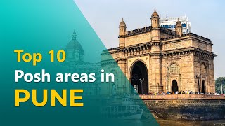 Top 10 Posh Areas in Pune Best Residential Areas to Live in Pune Where to Live in Pune [upl. by Nodgnal757]