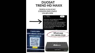 Duosat trend hd maxx o serviço expira para continuar utilizando por favor escaneie qr code 2024 [upl. by Pallua693]