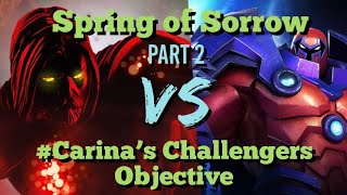 MCOC  Spring of Sorrow Part 2  Void Vs Onslaught  Carina’s Challengers Objective [upl. by Milburr]