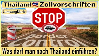 Zollbestimmungen für Thailand❗️Was darf man nach 🌴 Thailand 🇹🇭 einführen❓ thailand auswandern [upl. by Aztiram]