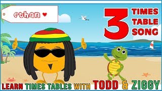 3 Times Table Song Learning is Fun The Todd amp Ziggy Way [upl. by Ibba233]