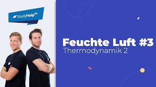 Feuchte Luft  Beispiel 3 Thermodynamik StudyHelp [upl. by Yasnil388]